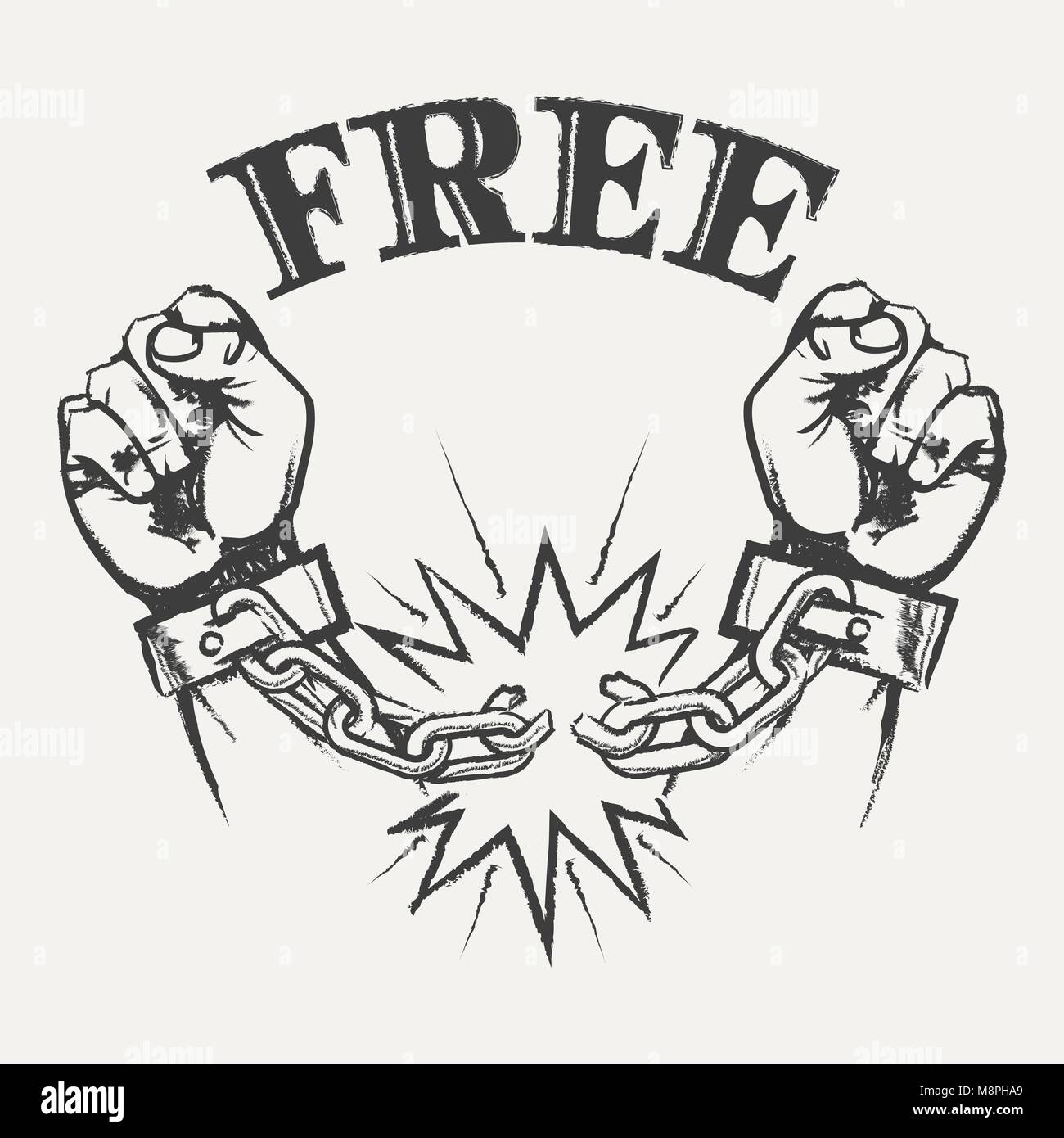 Hand drawn raised hands with broken chains and wording Free. Vector