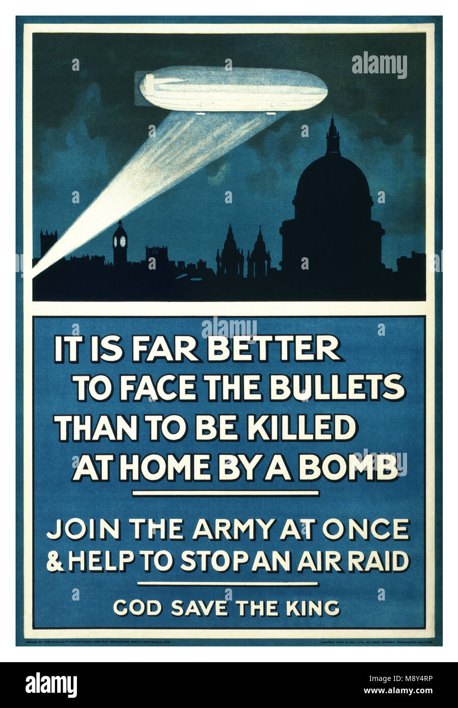 1915 Propaganda WW I Recruitment UK poster - 'It is far better to face the bullets than to be killed at home by a bomb. Join the army at once & help to stop an air raid. God save the King'. Searchlights were used extensively in defense against nighttime airship bombing raids during the First World War. Searchlights could track airships, indicating targets to anti-aircraft guns and night fighters and dazzling crews Stock Photo