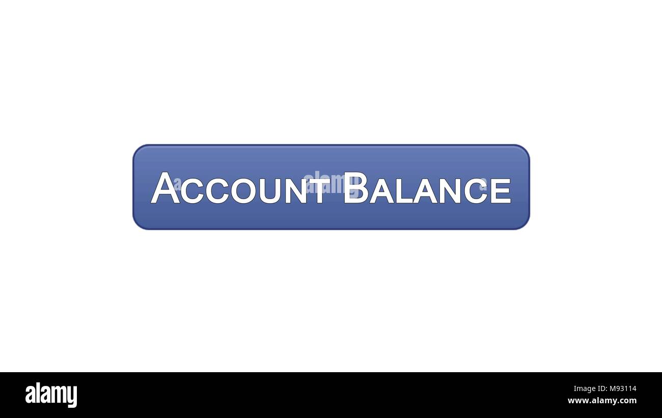 Account balance web interface button violet color, online banking