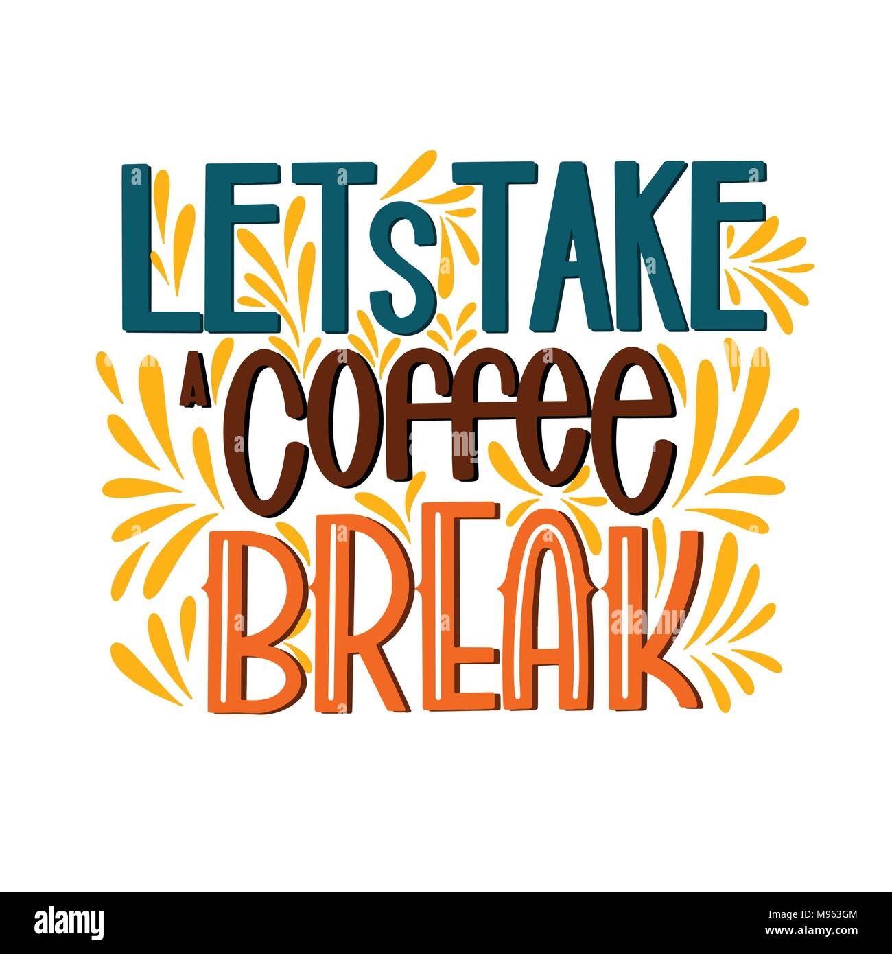 Lettering Lets Take a Coffee Break. Calligraphic hand drawn sign