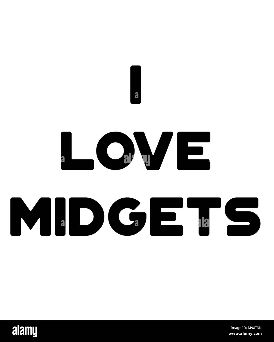 I Love Midgets Stock Photo