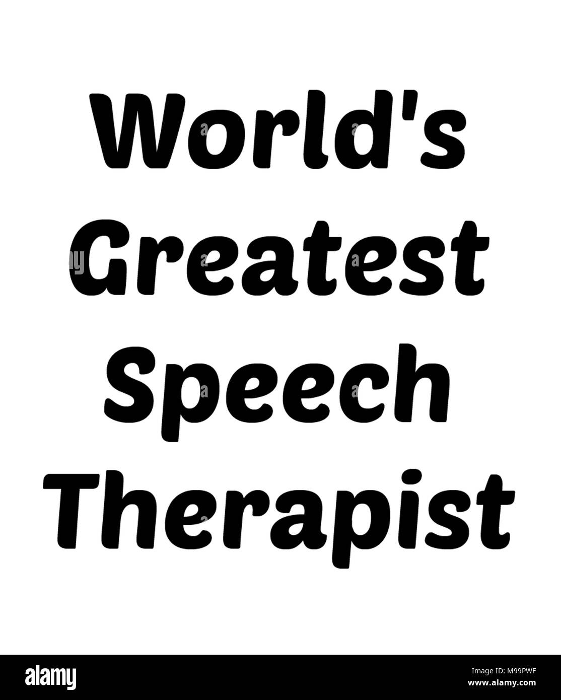 World's Greatest Speech Therapist Stock Photo