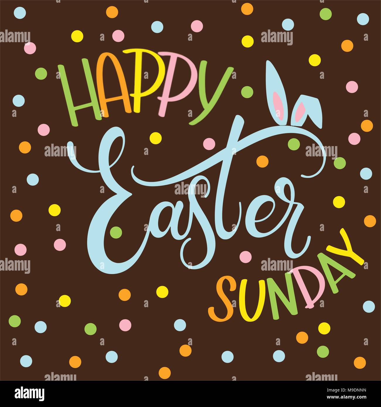 Happy Easter Sunday colorful lettering. Hand written Easter ...