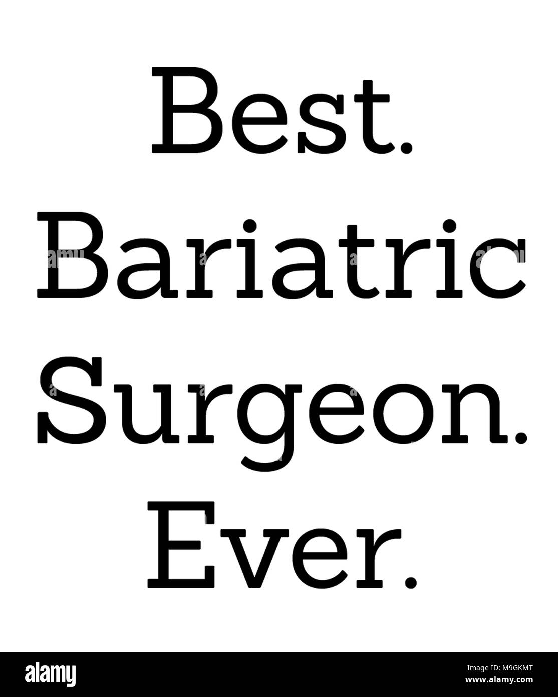 Best Bariatric Surgeon Ever Stock Photo