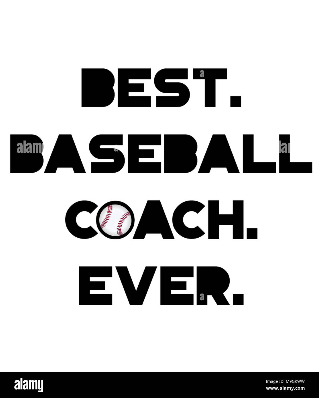 Best. Baseball Coach. Ever Stock Photo Alamy