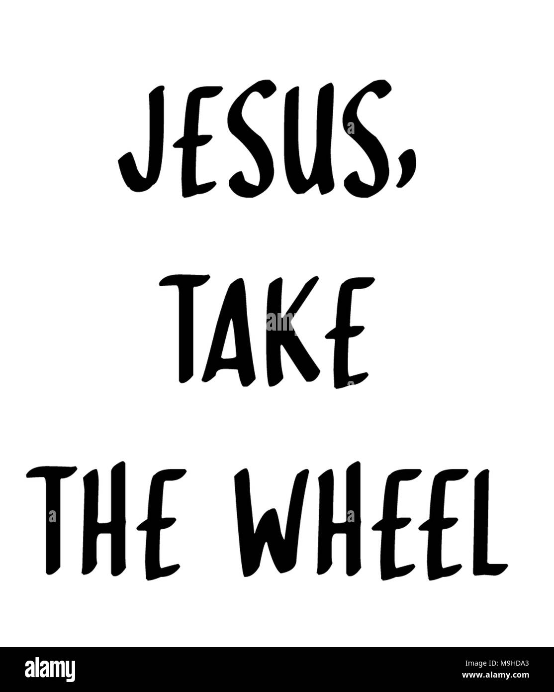 Jesus Take The Wheel Stock Photo