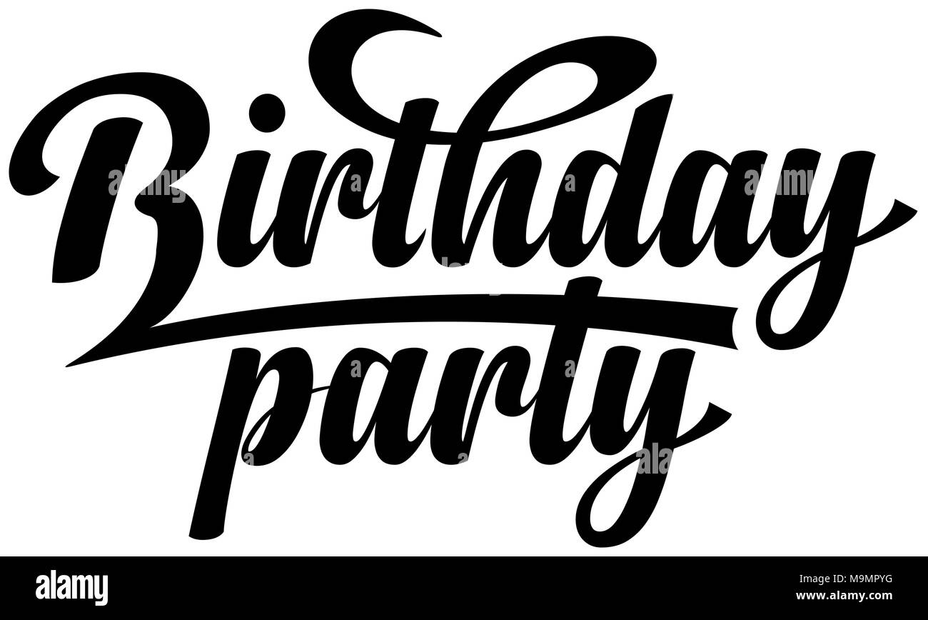 Birthday Party. Calligraphic text Stock Vector