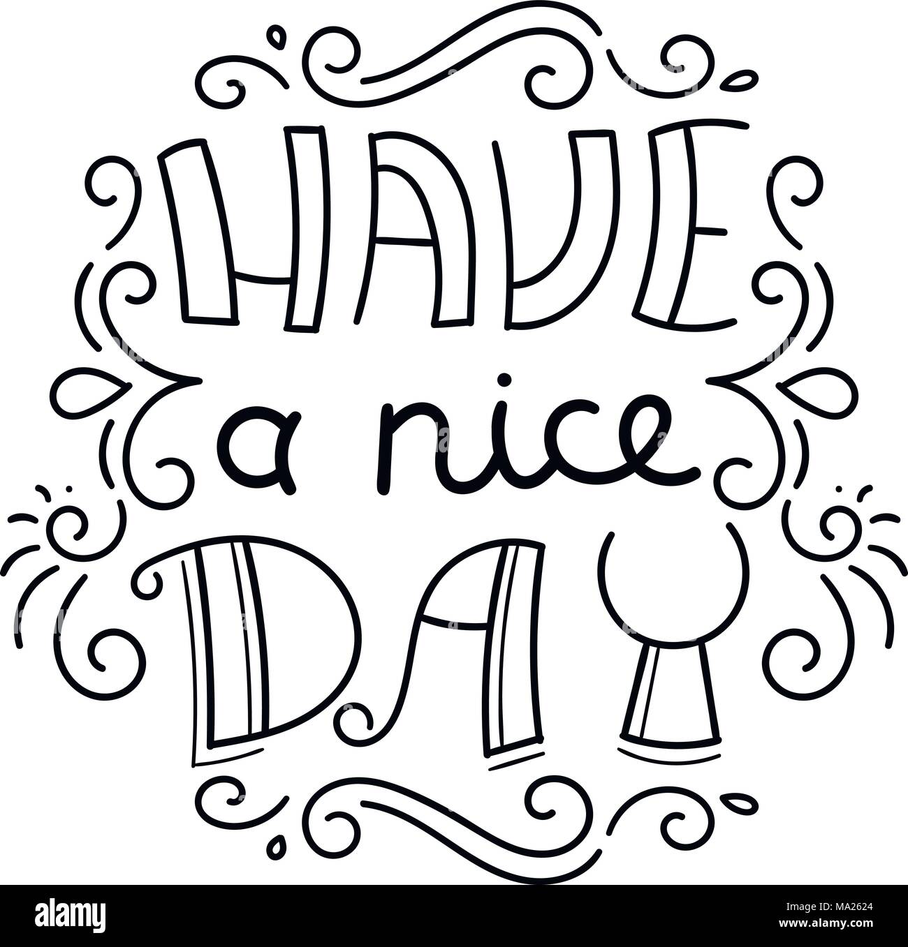 Have A Nice Day Black And White Hand Lettering Phrase Stock