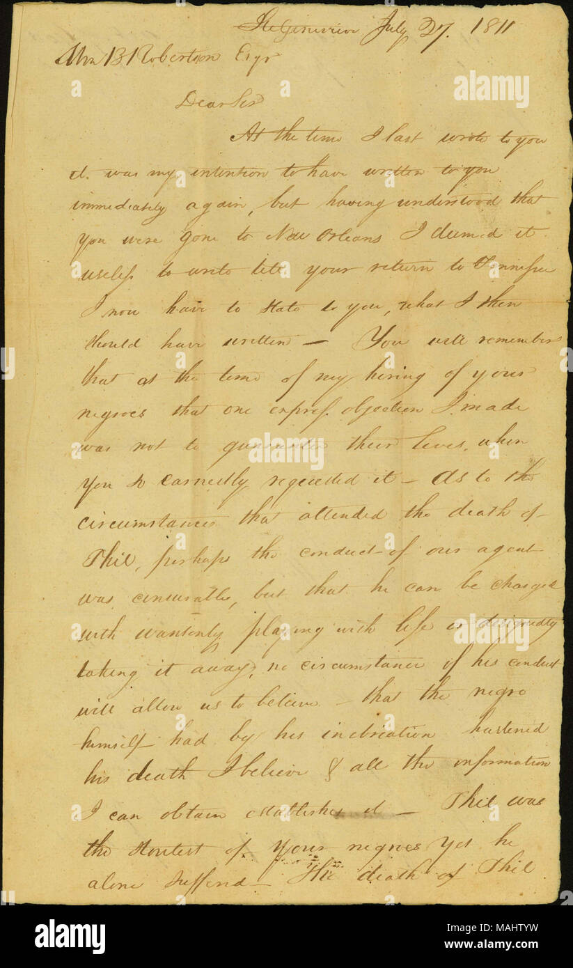 Discusses the death of Robertson's Negro named Phil, whom Wilson had hired, and offers a payment as compensation for the loss. Notation on the back of the document relates the circumstances of Phil's death and mentions Alexander Craighead. Title: Letter signed N. Wilson, Ste. Genevieve, to Wm. B. Robertson, near Nashville, Tennessee, July 27, 1811  . 27 July 1811. Wilson, N. Stock Photo