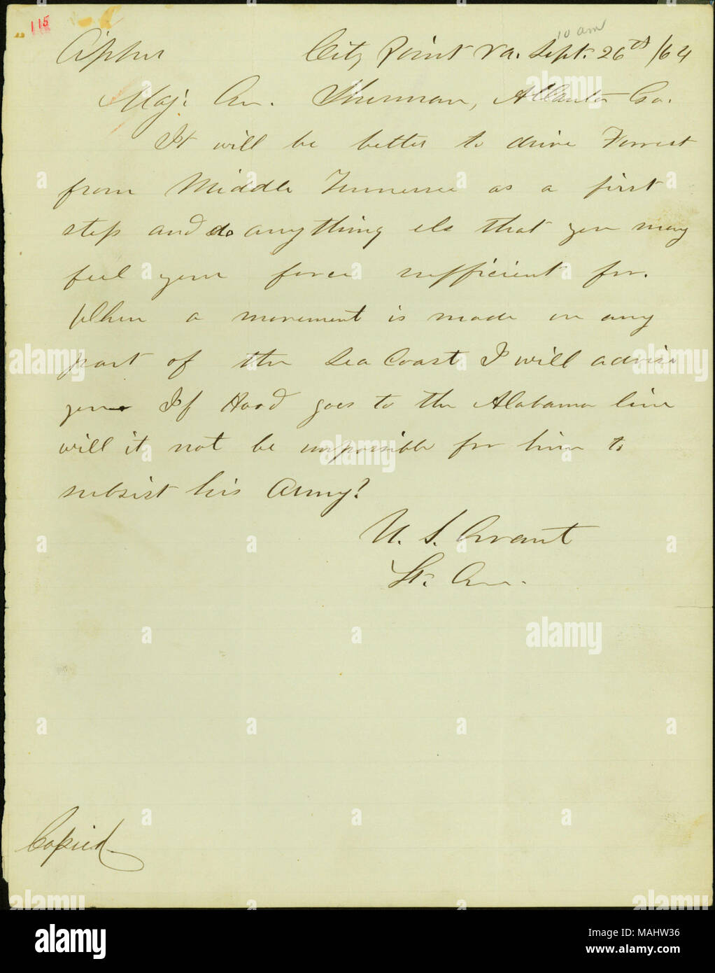States that it is better to drive Forrest from Middle Tennessee as a first step. When a movement is made on any part of the sea coast he will advise. If Hood goes to the Alabama line it may be impossible for him to supply his army. Marked 'Cipher' and 'Copied.' Title: Letter signed U.S. Grant, City Point, Va., to Maj. Gen. Sherman [William T. Sherman], Atlanta, Ga., September 26, 1864  . 26 September 1864. Grant, Ulysses S. (Ulysses Simpson), 1822-1885 Stock Photo