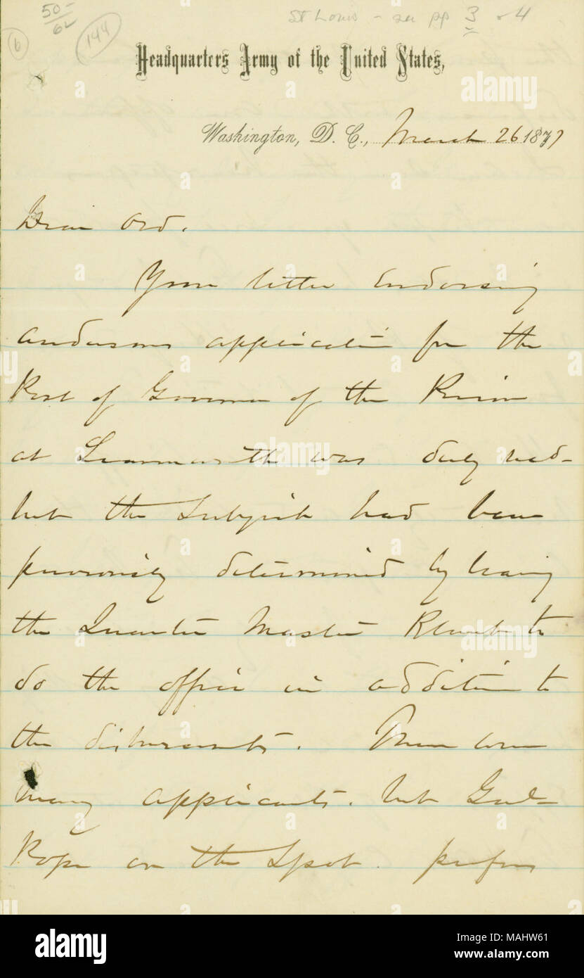 Discusses matters surrounding the filling of a vacancy for the position of governor of Leavenworth Prison. Describes the atmosphere in Washington surrounding incoming President Rutherford B. Hayes and Grant's plans after retirement. Title: Letter signed W.T. Sherman, Washington, D.C., to [E.O.C.] Ord, March 26, 1877  . 26 March 1877. Sherman, William T. (William Tecumseh), 1820-1891 Stock Photo