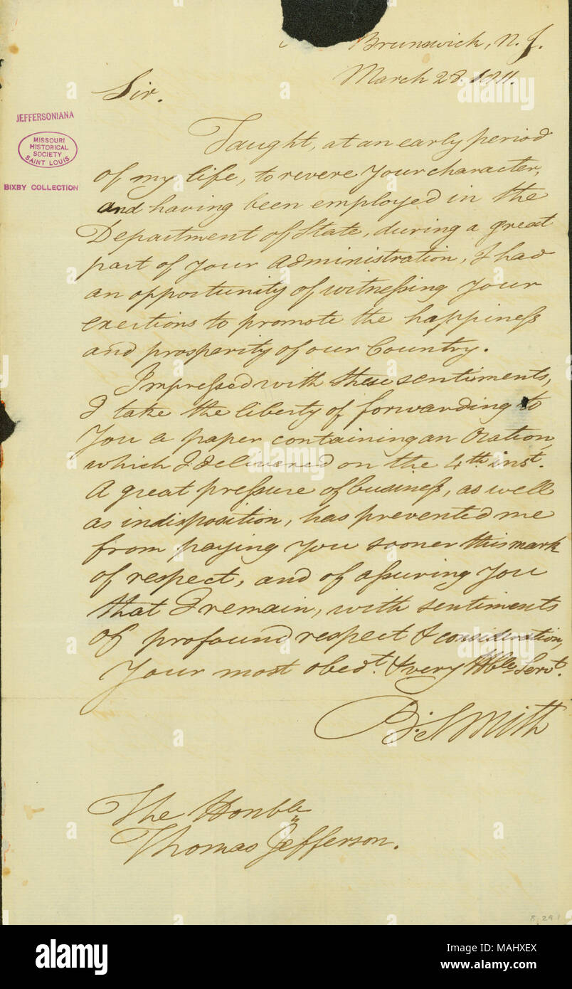 States that he was an employee of the Department of State during Jefferson's administration, and sends a copy of a speech he delivered. Title: Letter signed B. Smith, New Brunswick, New Jersey, to Thomas Jefferson, March 28, 1811  . 28 March 1811. Smith, B. Stock Photo
