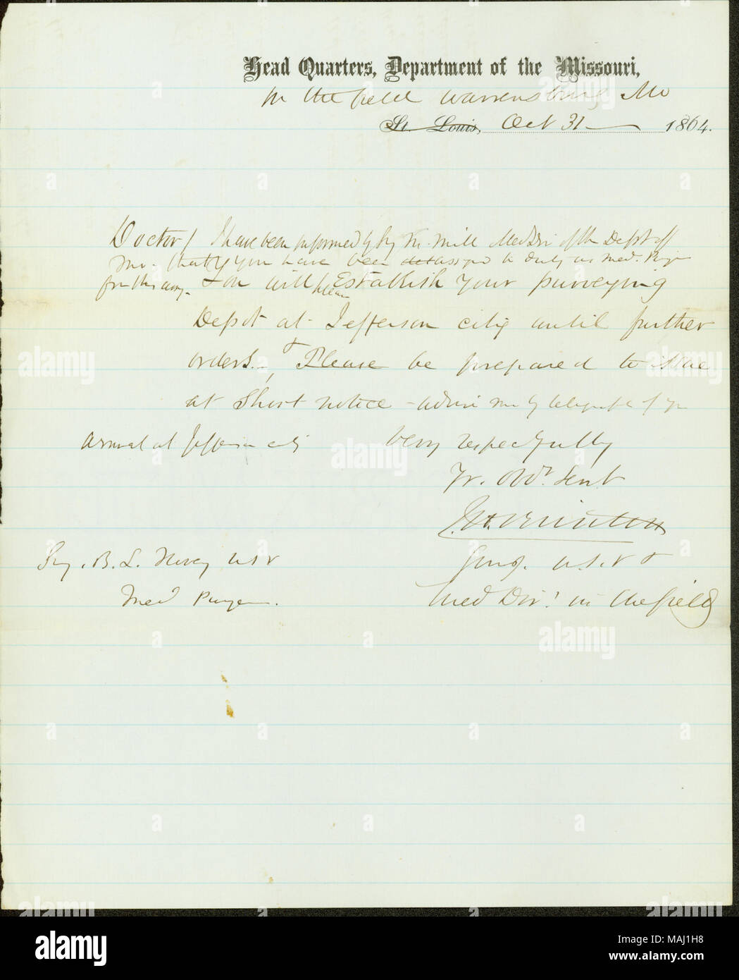 Acknowledges Nivey's appointment as Medical Purveyor. States that Nivey should set up his purveying department at Jefferson City, Missouri, until further notice. Title: Note signed John Brinton, Head Quarters, Department of the Missouri, in the field, Warrensburg, Mo., to B.L. Nivey, October 31, 1864  . 31 October 1864. Brinton, John H. (John Hill), 1832-1907 Stock Photo