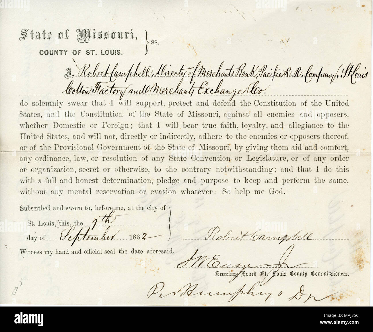 Swears oath of allegiance to the Government of the United States and the State of Missouri. Title: Loyalty oath of Robert Campbell of Missouri, County of St. Louis  . 9 September 1862. Campbell, R. Stock Photo