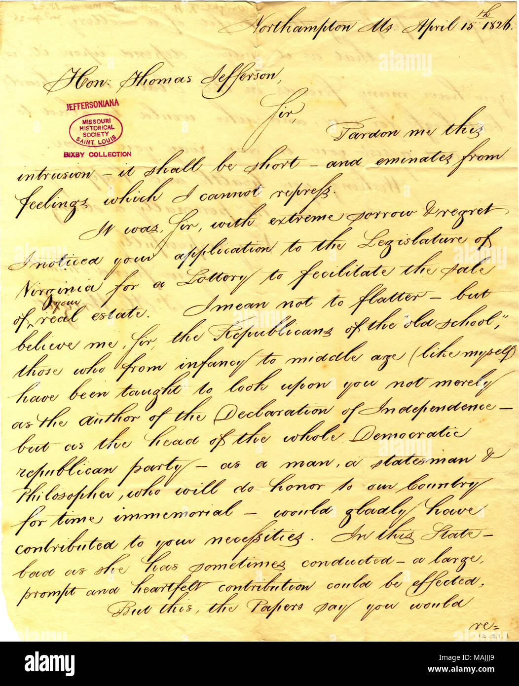 'With extreme sorrow and regret I noticed your application to the Legislature of Virginia for a Lottery to facilitate the sale of your real estate,' and adds that the Republicans of the old school would have gladly contributed to his necessities. (2 pages) Title: Letter signed F.H. Wright, Northampton, Massachusetts, to Thomas Jefferson, April 15, 1826  . 15 April 1826. Wright, F.H. Stock Photo