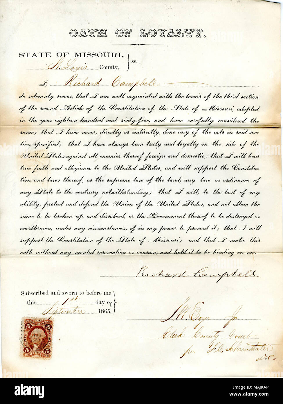 Swears oath of allegiance to the Government of the United States and the State of Missouri. Title: Loyalty oath of Richard Campbell of Missouri, County of St. Louis  . 1 September 1865. Campbell, R. Stock Photo