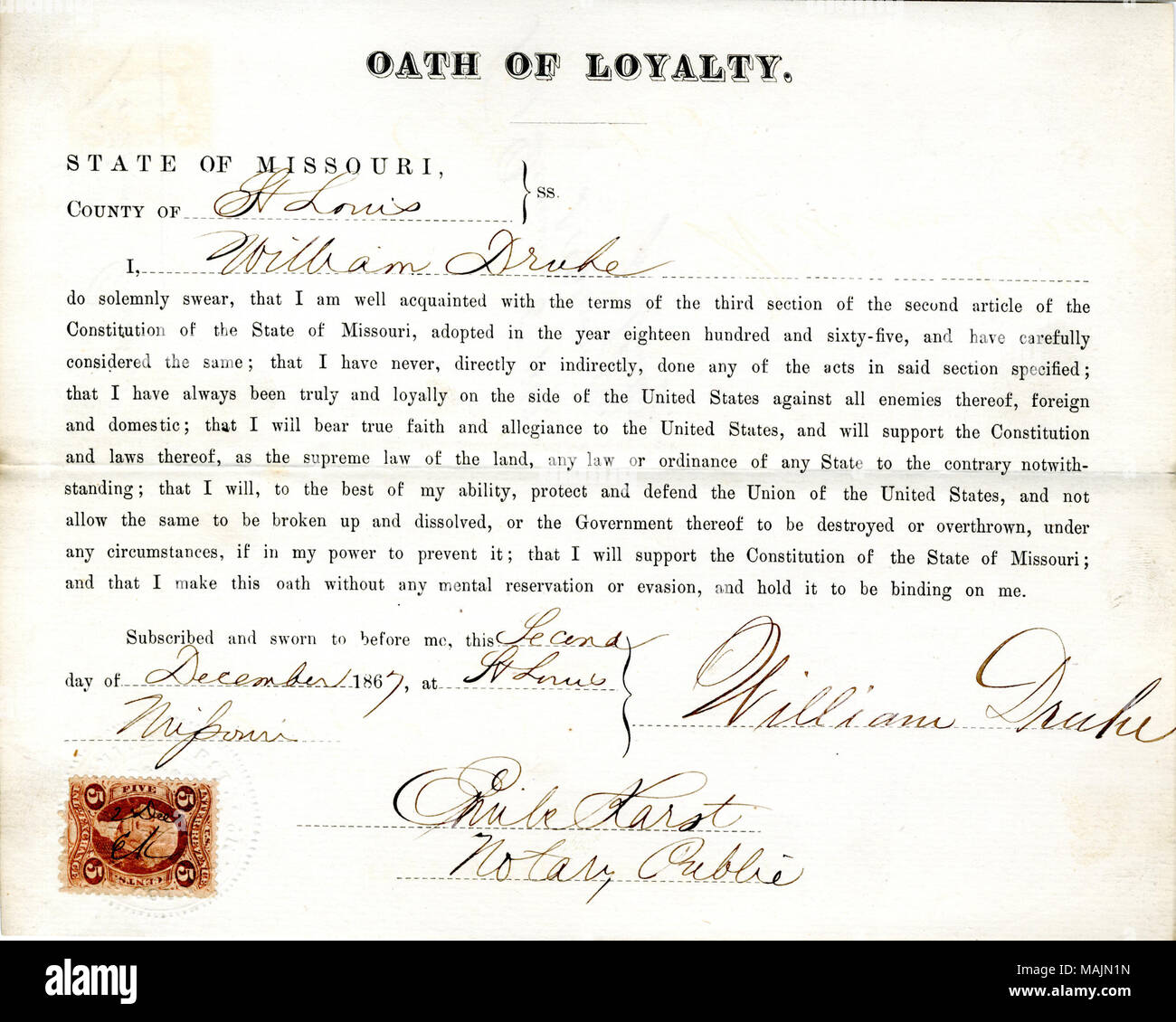 Swears oath of allegiance to the Government of the United States and the State of Missouri. Title: Loyalty oath of William Druhe of Missouri, County of St. Louis  . 5 December 1867. Druhe, William Stock Photo