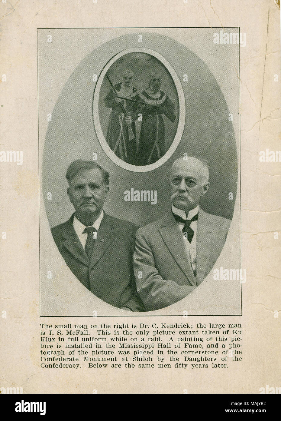 Photograph of two men in civilian suits beneath an image of two Ku Klux Klansmen with rifles. Text printed below image: 'the small man on the right is Dr. C. Kendrick; the large man is J.S. McFall. This is the only picture extant taken of Ku Klux in full uniform while on a raid. A painting of this picture is installed in the Mississippi Hall of Fame, and a photograph of the picture was placed in the cornerstone of the Confederate Monument at Shiloh by the Daughters of the confederacy. Below are the same men fifty years later.' 'Gift of Miss Margaret E. Spillman of Mount Vernon, Mo. June 1940.' Stock Photo