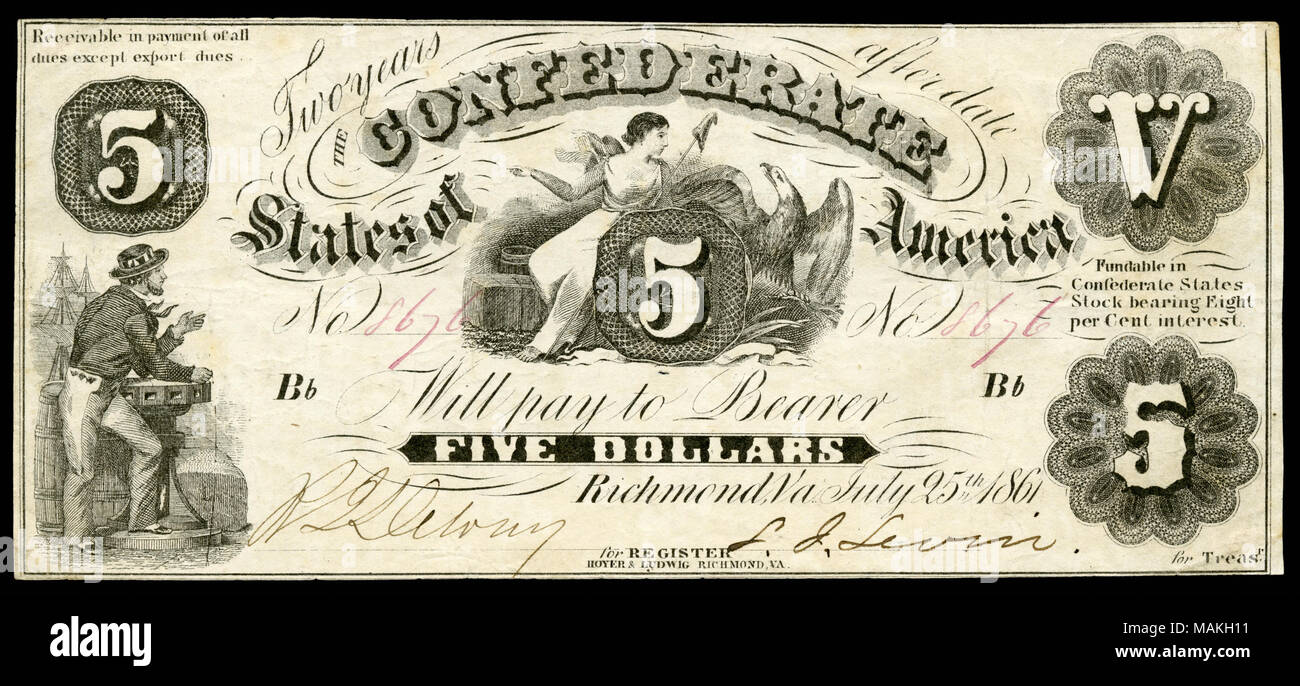 Second series $5 Confederate States of America banknote. Uniface. Vignettes of a sailor (leaning), Liberty (seated). Second series (Act of May 16, 1861), no interest, payable two years after a ratified peace treaty, total authorized circulation $20,000,000. Between 1861 ?64 there were 72 different types issued with numerous varieties.  . 1861. Hoyer & Ludwig (Richmond, VA), printers for the Confederate States Department of the Treasury  National Museum of American History -�   Native name National Museum of American History  Parent institution Smithsonian Affiliations  Location Washington, D.C Stock Photo