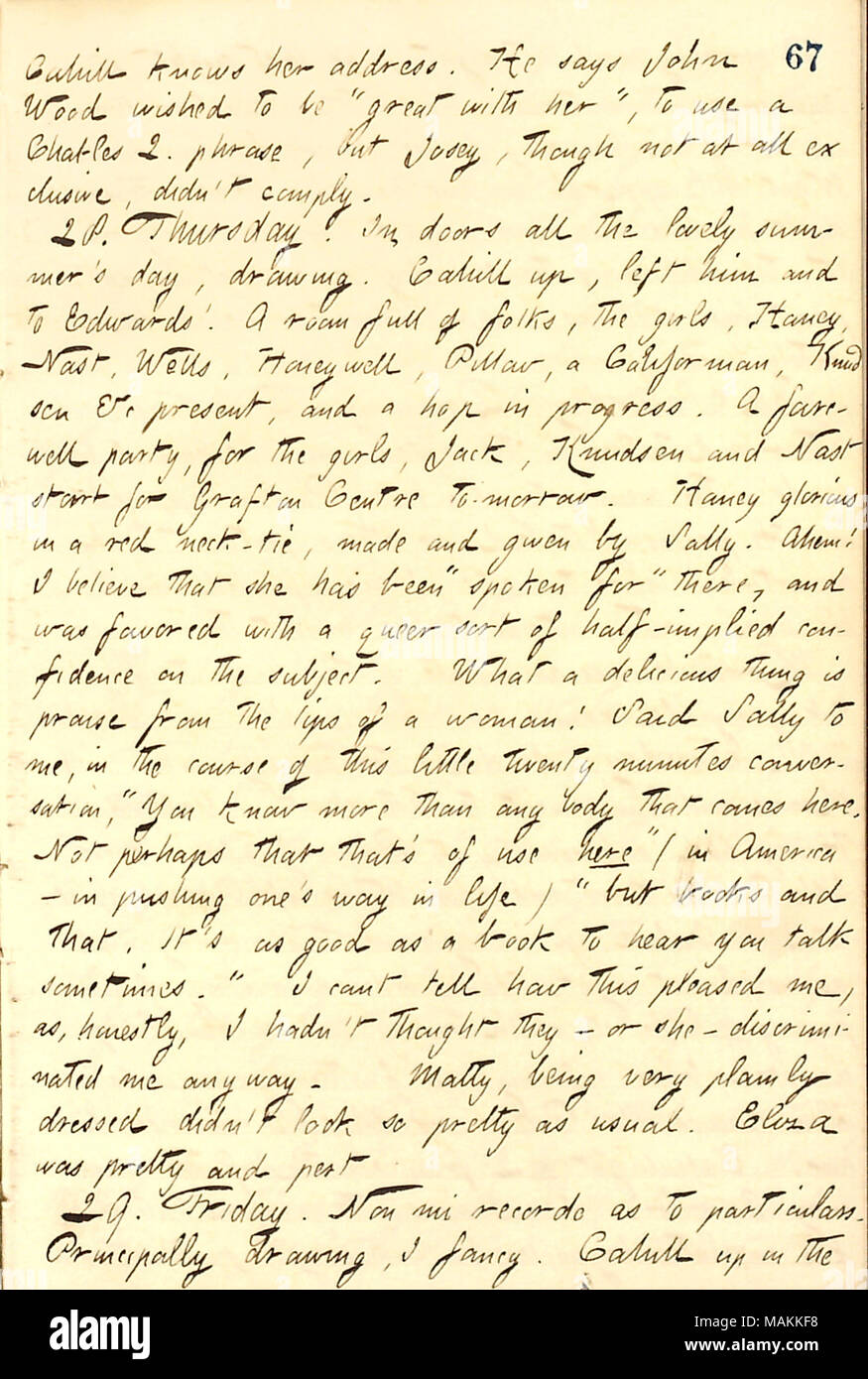 Describes a visit to the Edwards family.  Transcription: [Frank] Cahill knows her [Josey Winship's] address. He says John Wood wished to be 'great with her,' to use a Charles 2. phrase, but Josey, though not at all exclusive, didn't comply. 28. Thursday. In doors all the lovely summer's day, drawing. [Frank] Cahill up, left him and to Edwards'. A room full of folks, the girls [Sally, Matty, and Eliza Edwards], [Jesse] Haney, [Thomas] Nast, [Edward] Wells, [Charles] Honeywell, Pillow, a Californian, [Carl] Knudsen &c present and a hop in progress. A farewell party for the girls, Jack, Knudsen a Stock Photo