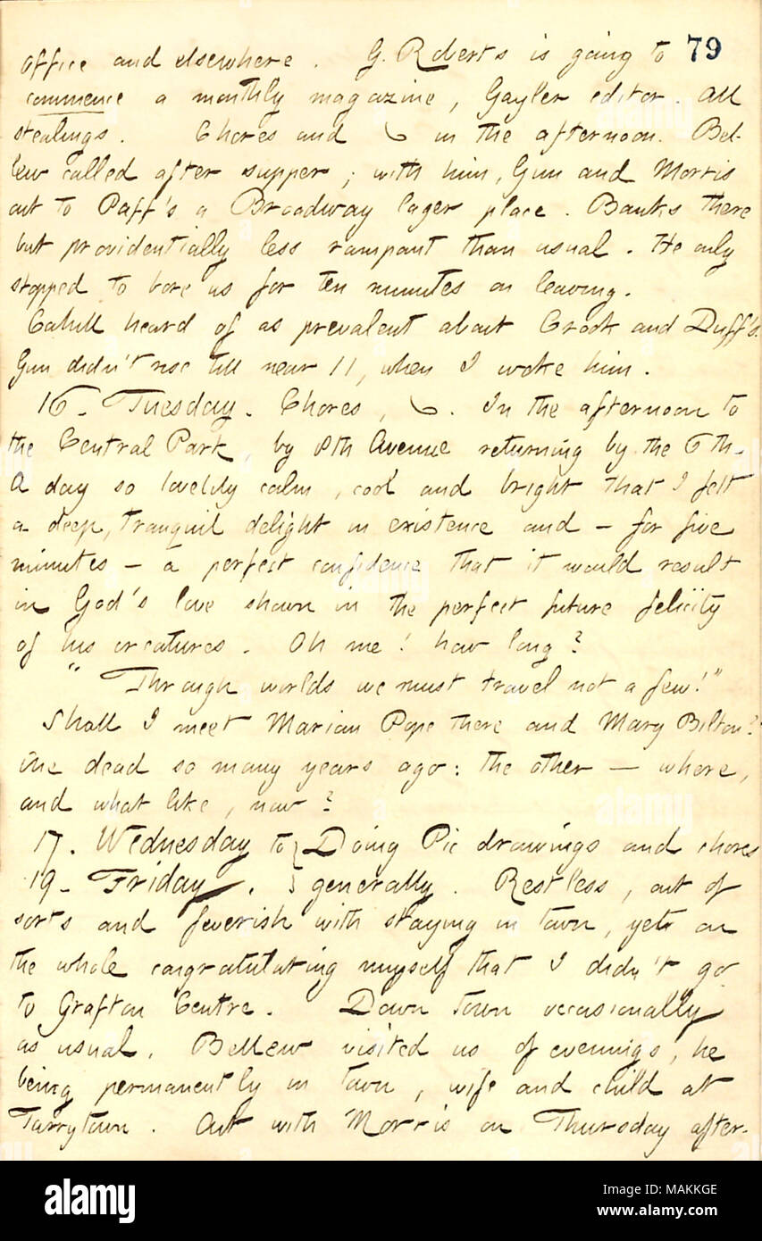 Mentions having a drink at Pfaff's with Frank Bellew and others.  Transcription: Office and elsewhere. G. Roberts is going to commence a monthly magazine, [Charles] Gayler editor. All stealings. Chores and [phonography] in the afternoon. [Frank] Bellew called after supper; with him, [Bob] Gun and [James] Morris out to Paff ?s [Pfaff's] a Broadway lager place. [A.F.] Banks there but providentially less rampant than usual. He only stopped to bore us for ten minutes on leaving. [Frank] Cahill heard of as prevalent about Crook and Duff's. Gun didn't rise till near 11, when I woke him. 16. Tuesday. Stock Photo