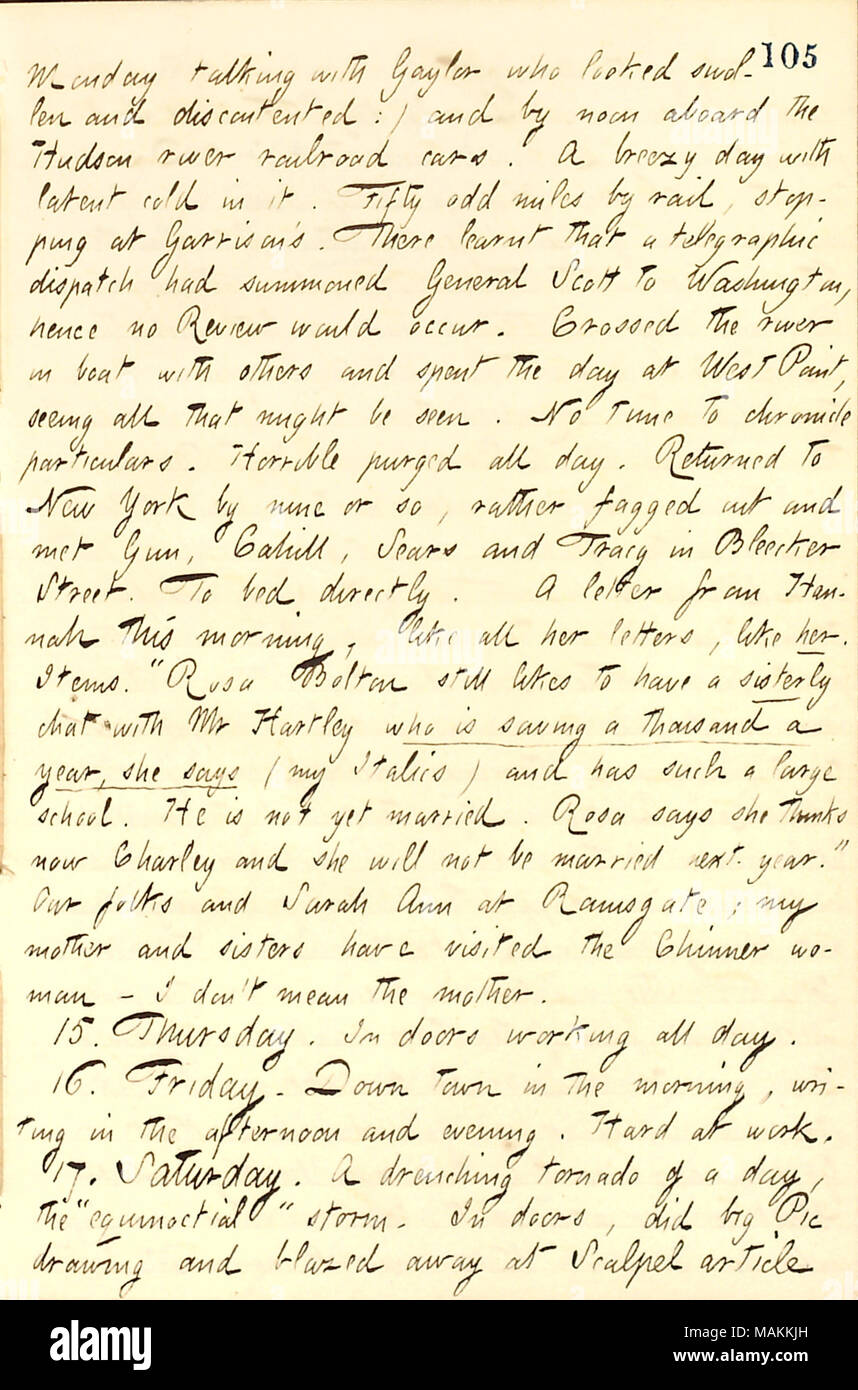 Describes a letter received from Hannah Bennett.  Transcription: Monday talking with [Charles] Gaylor who looked swollen and discontented:) and by noon aboard the Hudson river railroad cars. A breezy day with latent cold in it. Fifty odd miles by rail, stopping at Garrison ?s. There learnt that a telegraphic dispatch had summoned General [Winfield] Scott to Washington, hence no Review would occur. Crossed the river in boat with others and spent the day at West Point, seeing all that might be seen. No time to chronicle particulars. Horrible purged all day. Returned to New York by nine or so, ra Stock Photo
