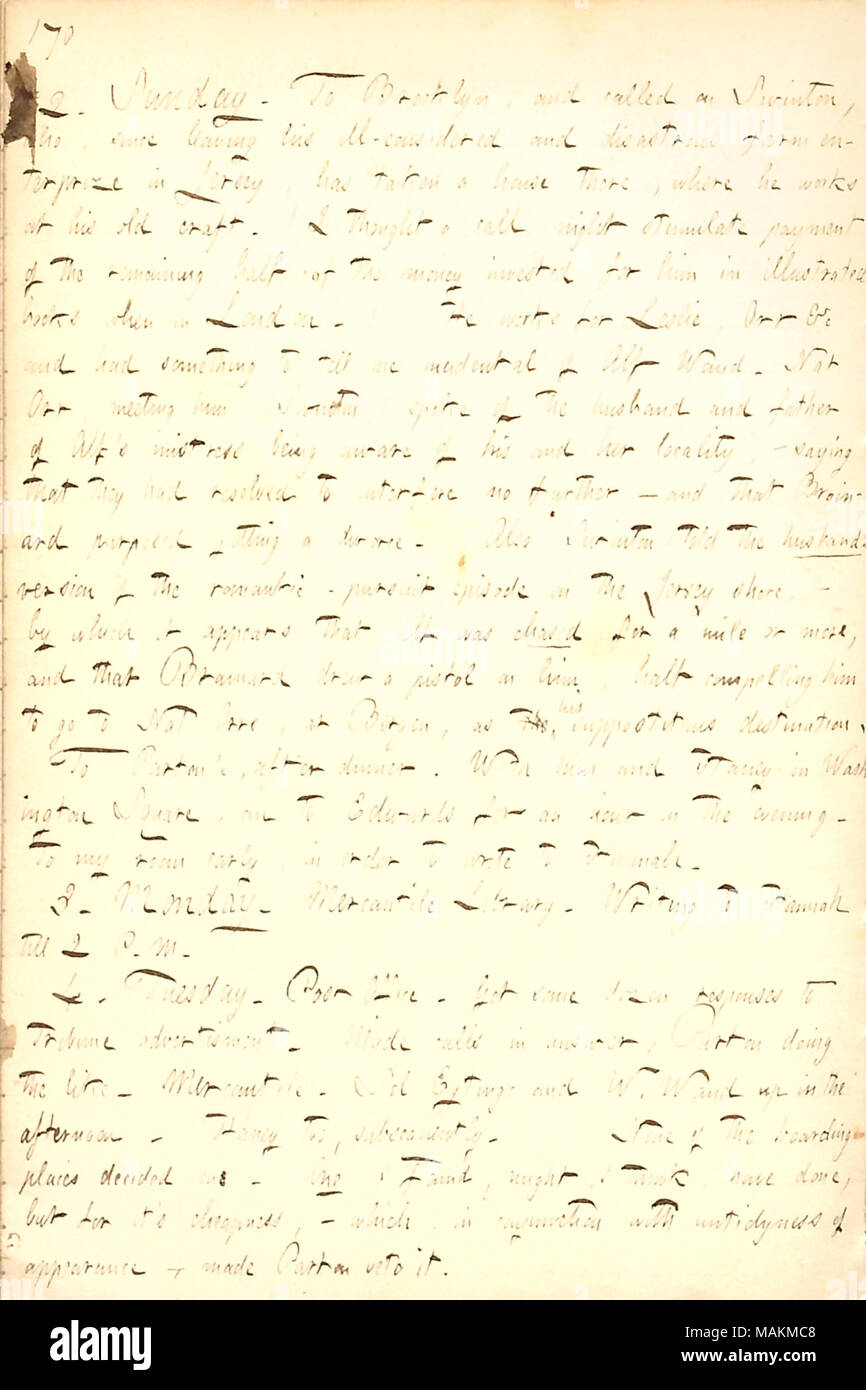 Describes a talk with Alfred Swinton about Albert Brainard's pursuit of his wife Mary, who has run away with Alf Waud.  Transcription: 2. Sunday. To Brooklyn, and called on [Alfred] Swinton, who, since leaving his ill-considered and disastrous farm enterprize in Jersey, has taken a house there, where he works at his old craft. (I thought a call might stimulate payment of the remaining half of the money invested for him in illustrated books when in London.) He works for [Frank] Leslie, Orr &c and had something to tell me incidental of Alf Waud. Nat Orr, meeting him, (Swinton,) spoke of the husb Stock Photo