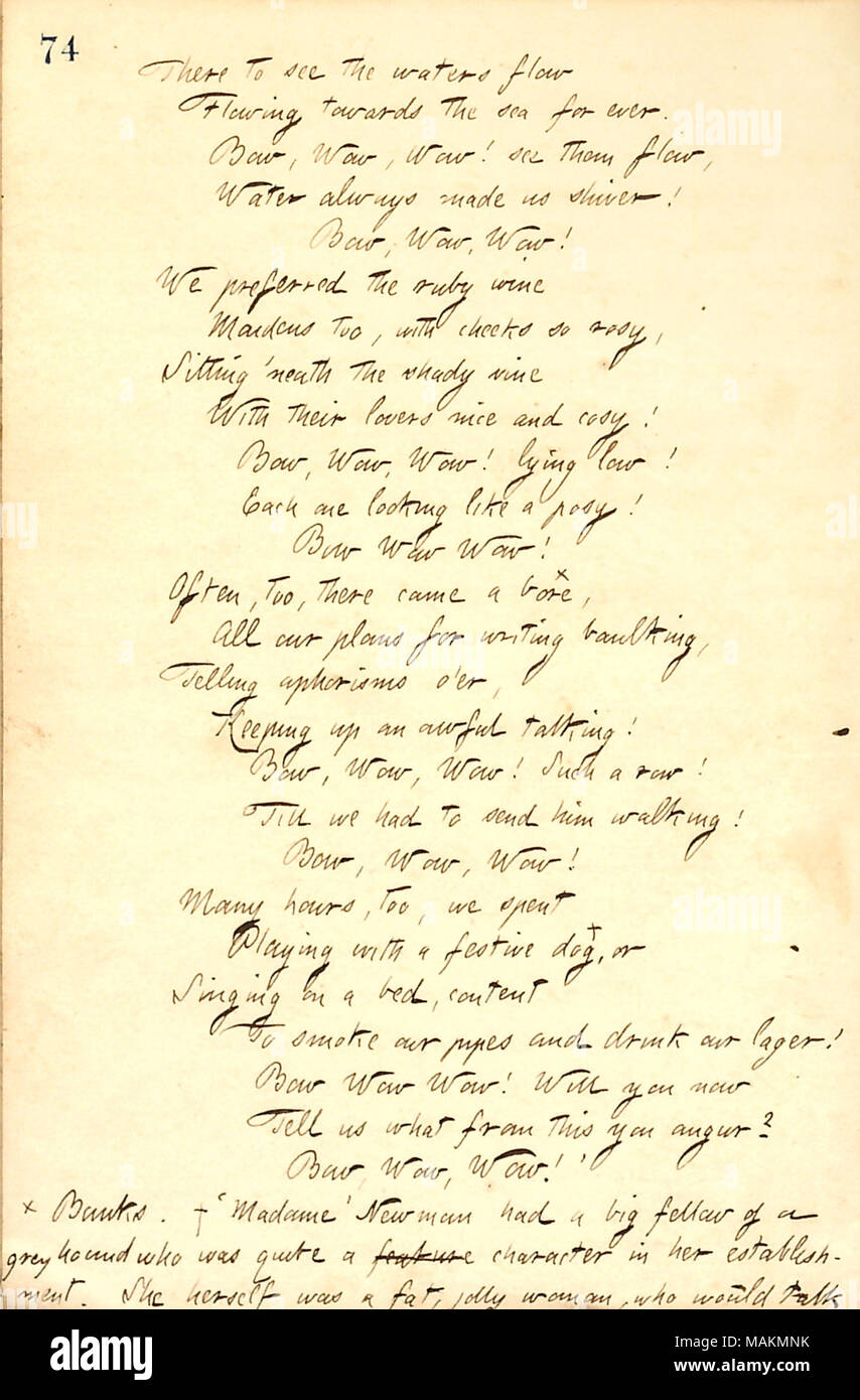 Song written by George Arnold.  Transcription: There to see the waters flow Flowing towards the sea for ever. Bow, Wow, Wow! see them flow, Water always made us shiver! Bow, Wow, Wow! We preferred the ruby wine Maidens too, with cheeks so rosy, Sitting 'neath the shady vine With their lovers nice and cosy! Bow, Wow, Wow! lying low! Each one looking like a posy! Bow Wow Wow! Often, too, there came a bore [note: Banks.], All our plans for writing baulking, Telling aphorisms o'er, Keeping up an awful talking! Bow, Wow, Wow! Such a row! Till we had to send him walking! Bow, Wow, Wow! Many hours, t Stock Photo
