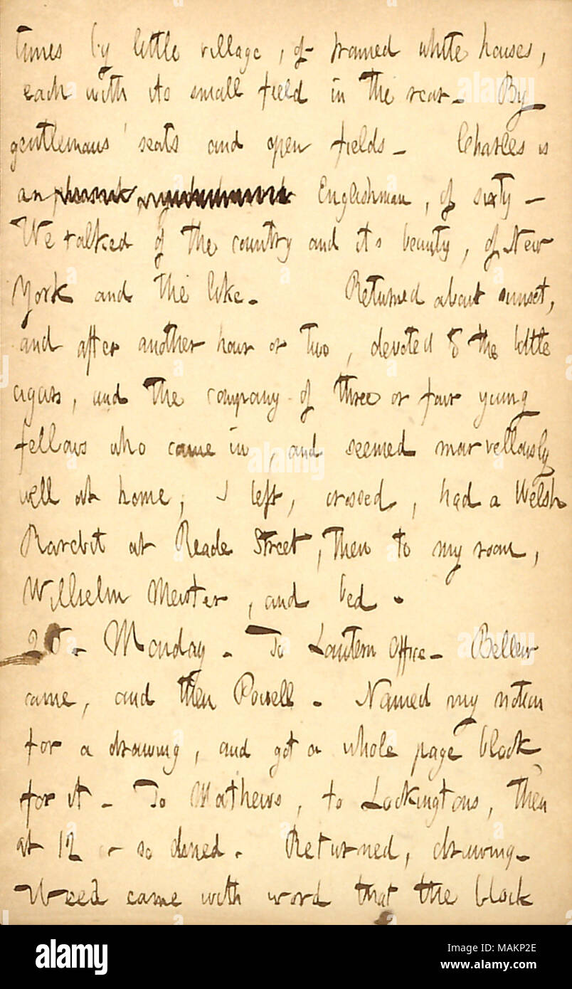 Describes a visit to Mr. Charles at Hoboken.  Transcription: times by little village, of framed white houses, each with its small field in the rear. By gentlemans ? seats and open fields. Charles is an pleasant [word crossed out] Englishman, of sixty  ? We talked of the country and its beauty, of New York and the like. Returned about sunset, and after another hour or two, devoted to the little cigars, and the company of three or four young fellows who came in, and seemed marvellously well at home; I left, crossed, had a Welsh Rarebit at Reade Street, then to my room [290 Broadway], Wilhelm Mei Stock Photo