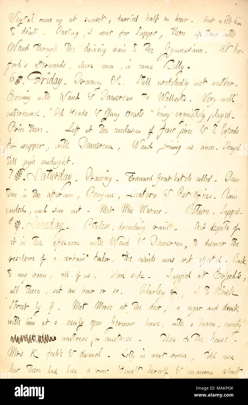Mentions going to the theater and a fight between Lotty and Rebecca Kidder.  Transcription: [John] Whytal came up at sunset, tarried half an hour. Out with him to drink. Parting, I went for Supper, then up town with [Alfred] Waud through the driving rain to the Gymnasium. At Erford ?s afterwards, where anon, in came Kelly. 6 7</de;>. Friday. Drawing &c. Still wretchedly wet weather. Evening with Waud & [Charles] Damoreau to Wallacks. Very well entertained. ?ǣOld Heads & Young Hearts ? being exquisitely played. Price there. Left at the conclusion of first piece & to Erfords for supper, with Dam Stock Photo