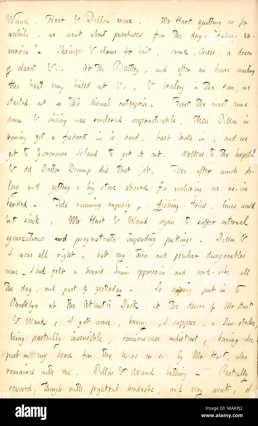 Describes a fishing trip with Alfred Waud, Dillon Mapother, and Henry Hart, in which he got heatstroke.  Transcription: [Alfred] Waud, [Henry] Hart & Dillon [Mapother] came. Mr Hart quitting us for awhile, we went about purchases for the day ?s ?ǣfishing excursion. ? Shrimps & clams for bait, bread, cheese, a dozen of claret &c. At the Battery, and after an hours waiting the boat being baled out &c, & broiling in the sun, we started out on this dismal enterprise. First the mast came down & sailing was rendered impracticable, then Dillon in rowing got a fishhook in is [his] hand, barb broke in, Stock Photo