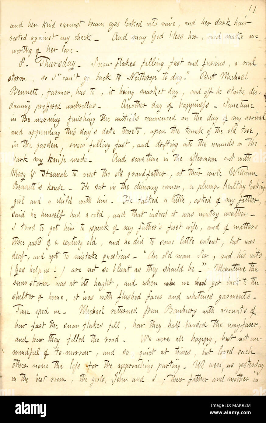 Describes a visit to the Bennett family at Chacombe.  Transcription: and her [Hannah Bennett ?s] kind earnest brown eyes looked into mine, and her dark hair rested against my cheek. And may God bless her, and make me worthy of her love. 8. Thursday. Snow flakes falling fast and furious, a real storm, so I ?ǣcan ?t go back to Neithrop to day. ? But Michael Bennett, farmer, has to, it being market day, and off he starts disdaning proffered umbrellas. Another day of happiness. Sometime in the morning finishing the initials commenced on the day of my arrival and appending this day ?s date thereto, Stock Photo