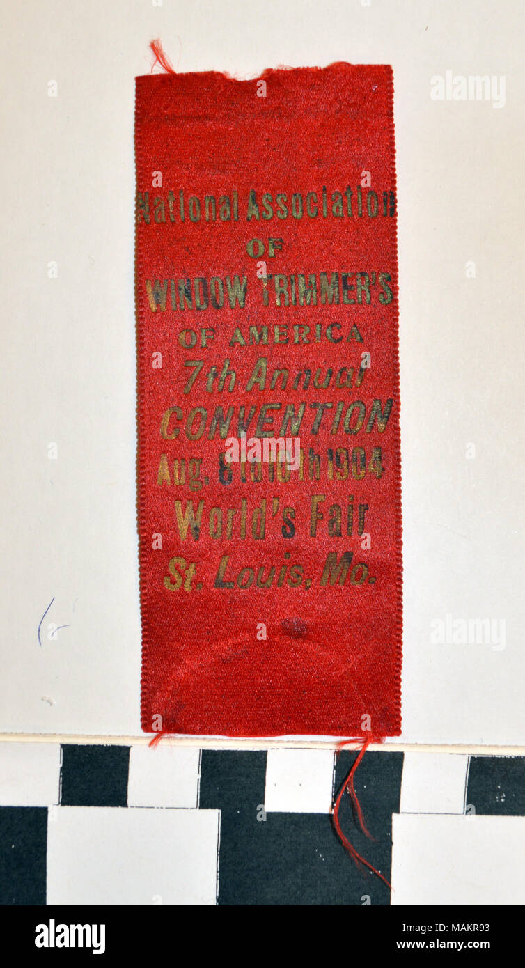 National Association of Window Trimmers of America convention ribbon. Collected by Associated Press reporter George Cruser Hench at the 1904 World's Fair. The National Association of Window Trimmers of America heald their 7th annual convention from August 8-10 at the 1904 World's Fair. Title: National Association of Window Trimmers of America Convention Ribbon collected by George Hench at the 1904 World's Fair  . 1904. Stock Photo