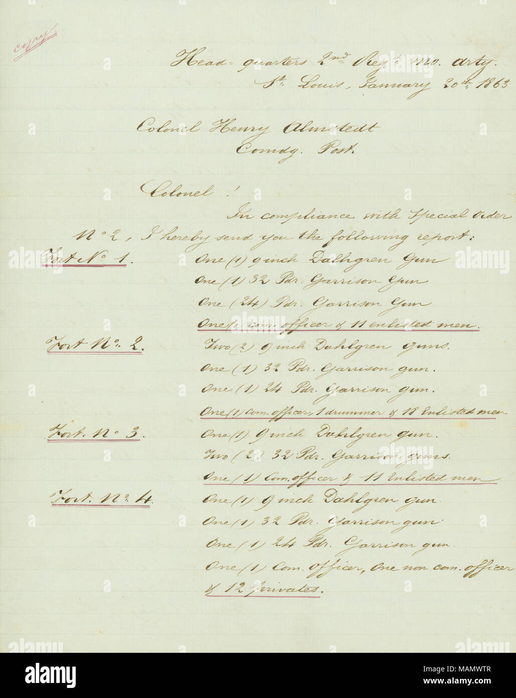 States, 'In compliance with Special Order No. 2, I send you reports of Forts 1 to 9.' Title: Contemporary copy of letter signed D. Urban, Head quarters 2nd Reg't Mo. Arty. [2nd Regiment Missouri Artillery], St. Louis, to Colonel Henry Almstedt, Comdg. Post, January 20, 1863  . 20 January 1863. Urban, D. Stock Photo