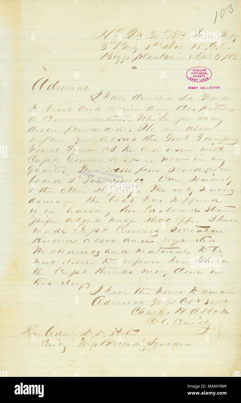 Mentions the damage done to the government transport Forest Queen. Title: Letter from Charles H. Abbott, headquarters, 30th Iowa Infantry, 3rd Brigade, 1st Division, 15th Army Corps, Briggs Plantation, to [David D.] Porter, April 17, 1863  . 17 April 1863. Abbott, Charles H. Stock Photo