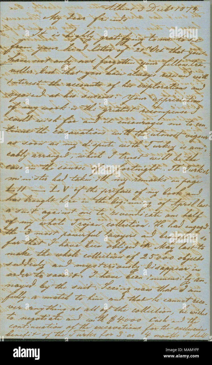 Discusses difficult lawsuits with the Greek and Turkish governments, his new wife and daughter, and his deceased son. Title: Letter from Heinrich Schliemann, Athens, to Charles Parsons, December 3, 1874  . 3 December 1874. Schliemann, Heinrich Stock Photo