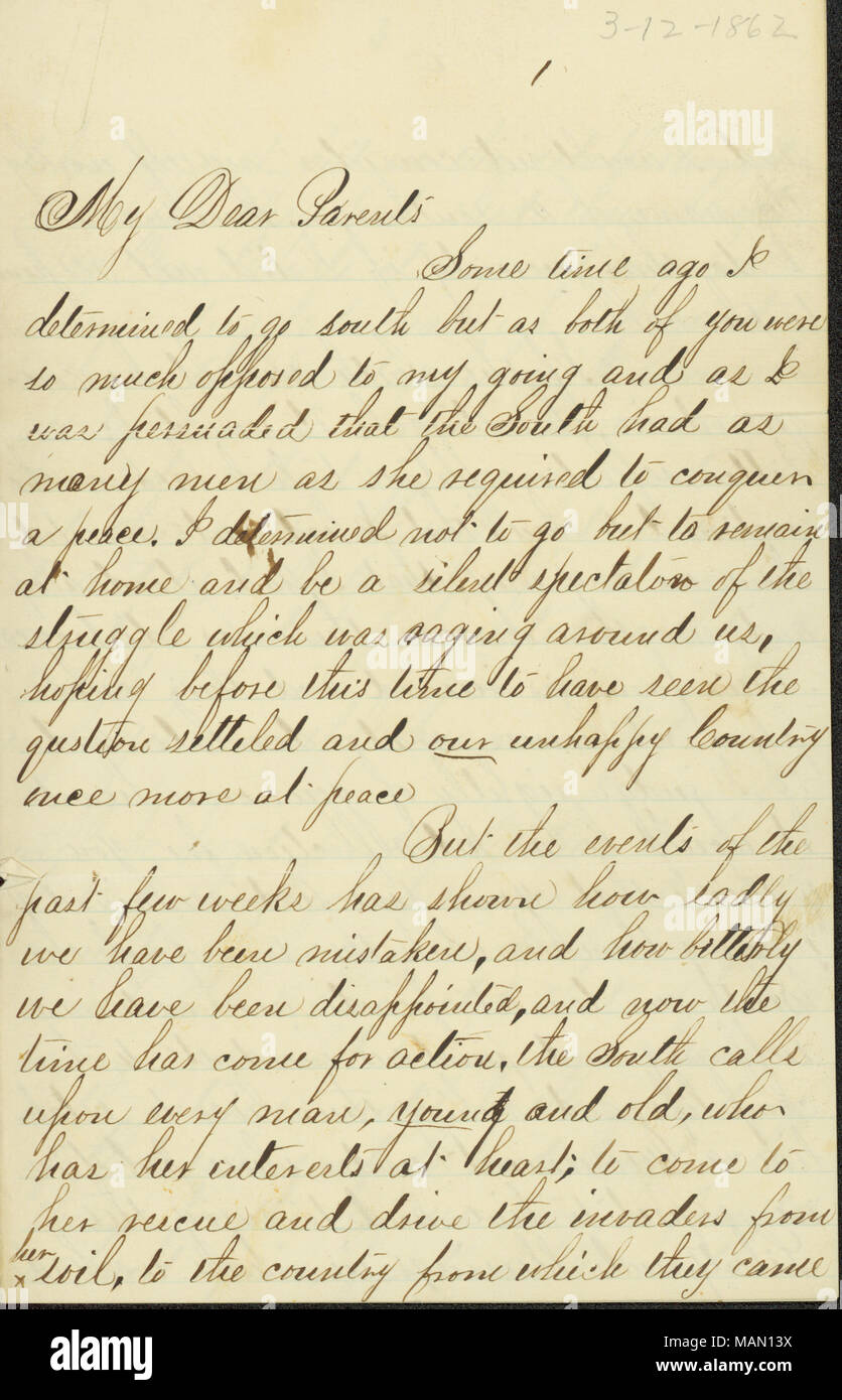Discusses His Reasons For Leaving Home To Join The Military Transcription My Dear Parents Some Time Ago I Determined To Go South But As Both Of You Were So Much Opposed To