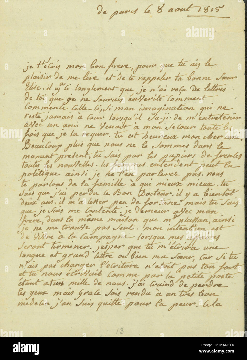 Regarding her poor eyesight, living with her brother along with Plassan, and how Dr. Guillotin who died two years ago left little money. Title: Letter to Antoine Saugrain from his sister, Widow Guillotin, August 8, 1815  . 8 August 1815. Guillotin, Mme. Stock Photo