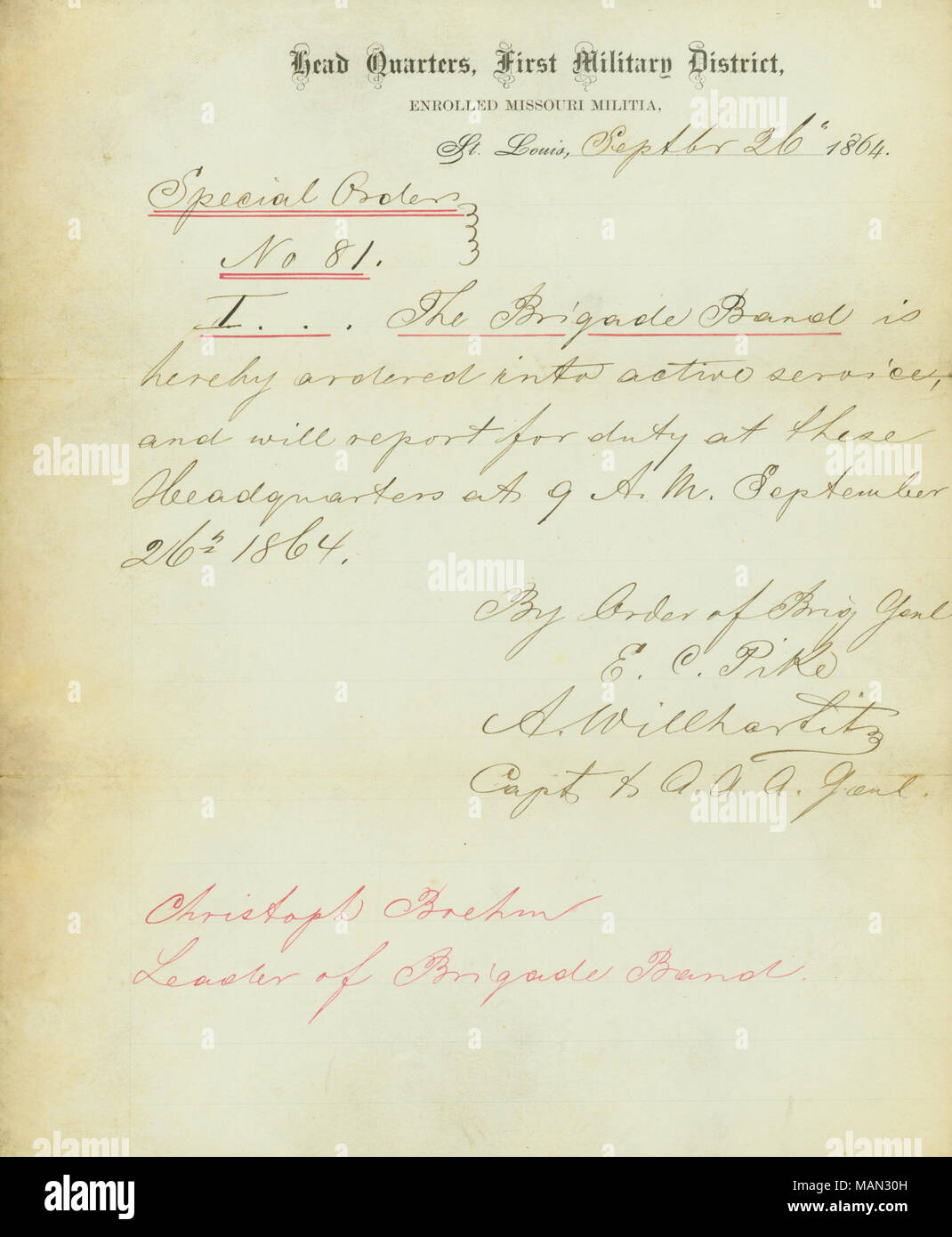 States that the Brigade Band has been ordered into active service. Title: Special Orders, No. 81, Head Quarters, First Military District, Enrolled Missouri Militia, St. Louis, signed by A. Willharditz, September 26, 1864  . 26 September 1864. Willharditz, A. Stock Photo