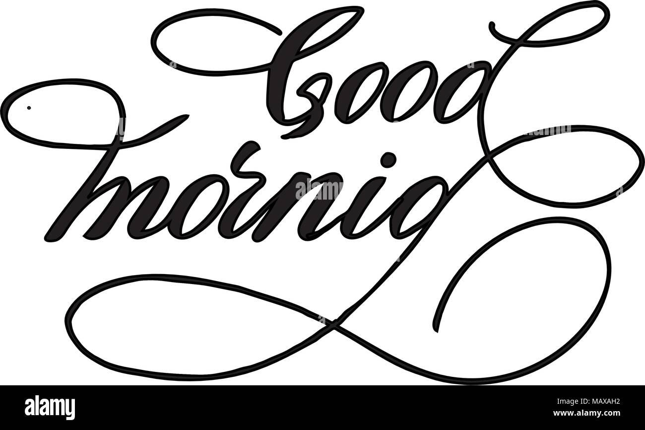 Good morning hand lettering inscription to winter holiday design ...