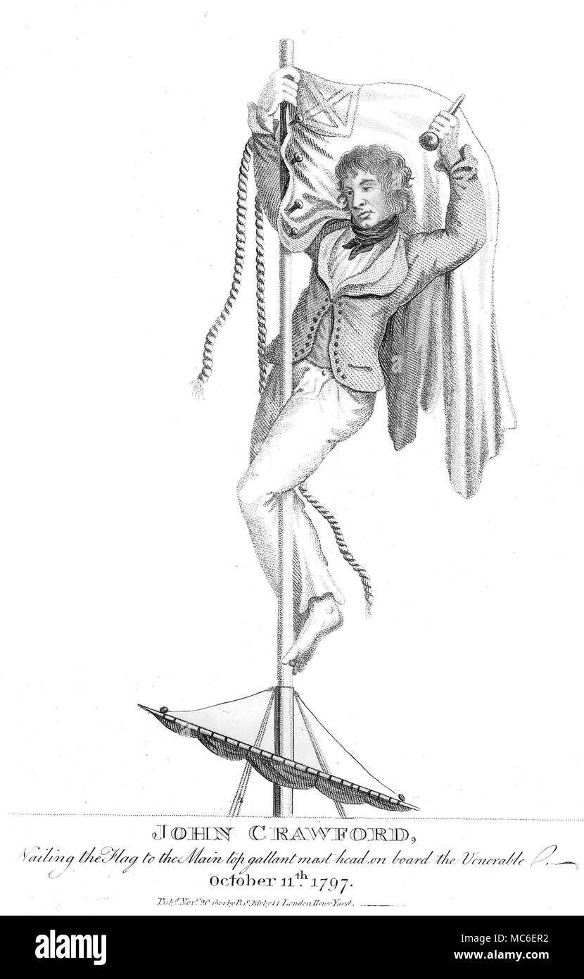 STRANGE PHENOMENA John Crawford nailing the Flag to the main top gallant mask head, on board the Venerable, 11 October 1797. Engraving of 1814. Engraving used in Kirby's Wonderful and Eccentric Museum; or, Magazine of Remarkable Characters, 1820. Stock Photo