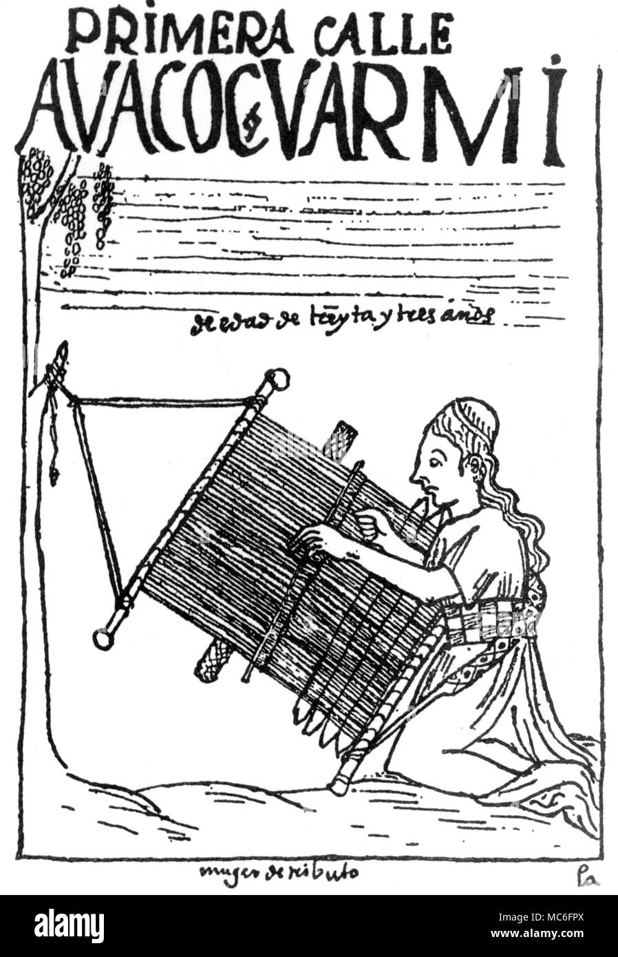 Inca with traditional loom. Illustration, of circa 1600, from the chronicles of Felipe Guaman Poma de Ayala. Ayala was said to have been an Inca of noble descent. Stock Photo