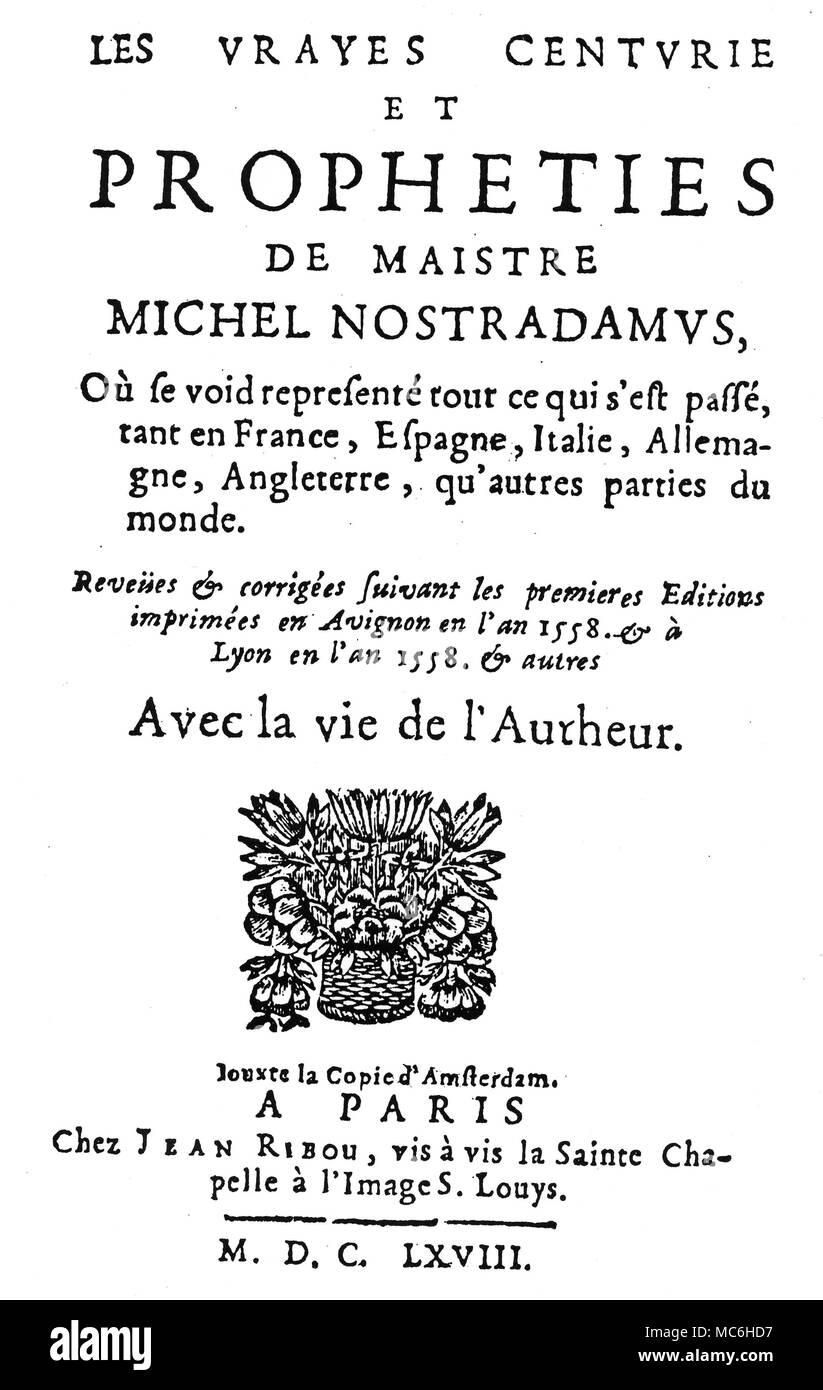 NOSTRADAMUS - TITLEPAGE Titlepage of Les Vrayes Centuries et Propheties de Maistre Michel Nostradamus - based on the editions printed in Avignon in 1558, and in Lyon in 1558 - printed by Jean Ribou, at Paris, in 1678. Stock Photo