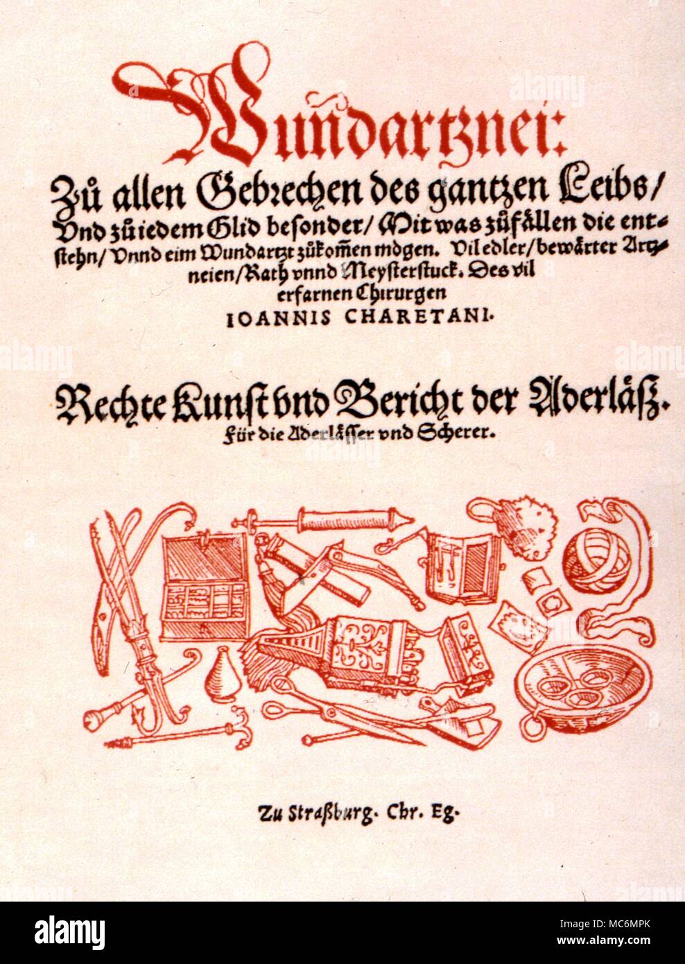 Medical. The title page of Johannes Charetanus 'Wundartznei...''printed in Germany. 1531' Stock Photo
