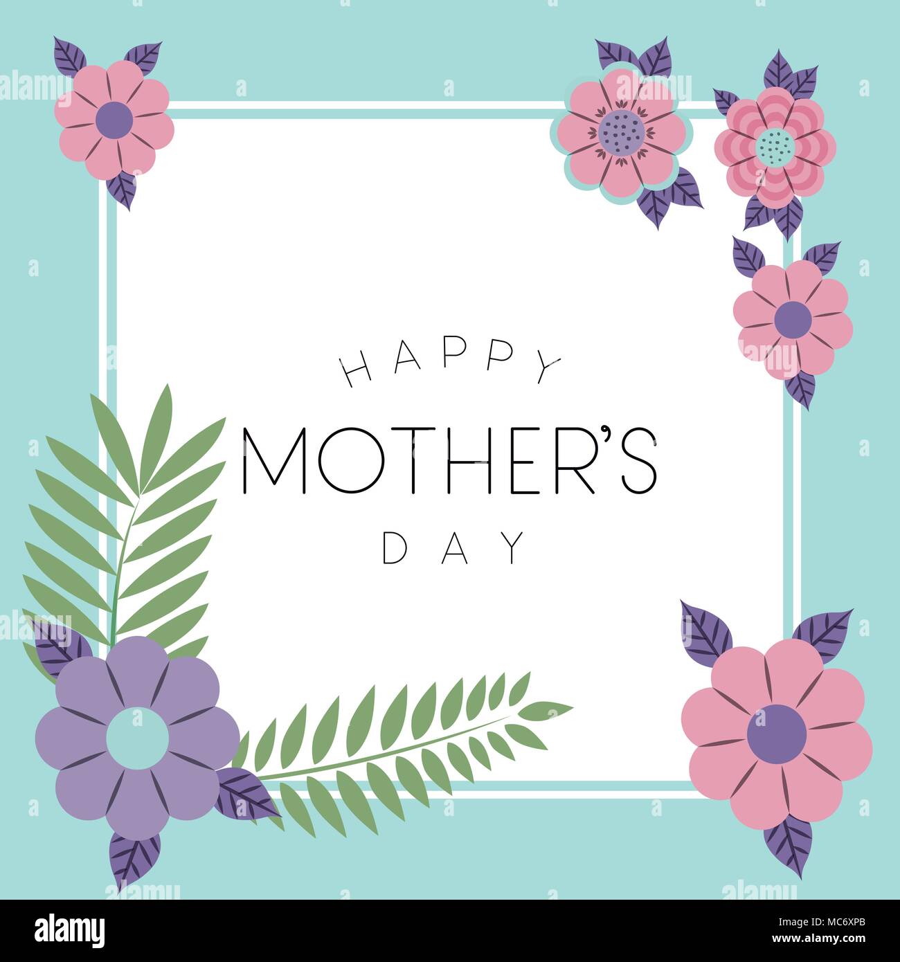happy mothers day frame with flowers vector illustration design Stock ...