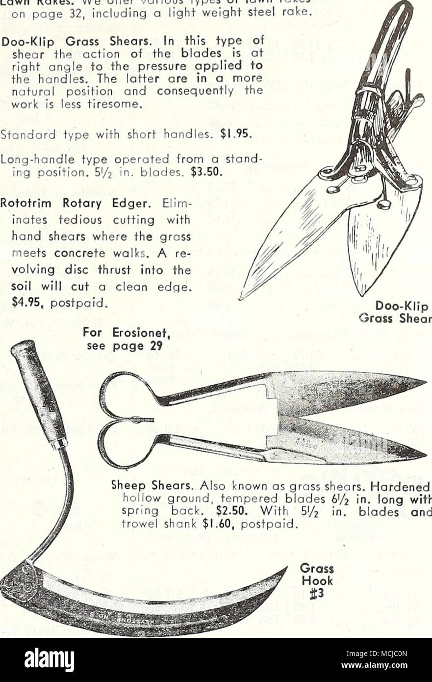 . Sheep Shears. Also known as grass shears. Hardened, hollow ground, tempered blades 6'/2 in. long with spring back. $2.50. With 9/2 in. blades and trowel shank $1.60, postpaid. Grass Hook ft3 Grass Hooks J3. Has full-tempered high-quality steel blade V/i in. wide, off-set at handle. 90c. J5 has detachable tempered steel blade 2 in. wide, 75c. Sickle Bar Lawn Mower Attachments Attached to the front bar of the lawn mower, the cutting blade is put into motion by wooden pulleys resting on the lawn mower driving wheels. Cuts down the high grass so that the mower blades can take hold of the remaind Stock Photo