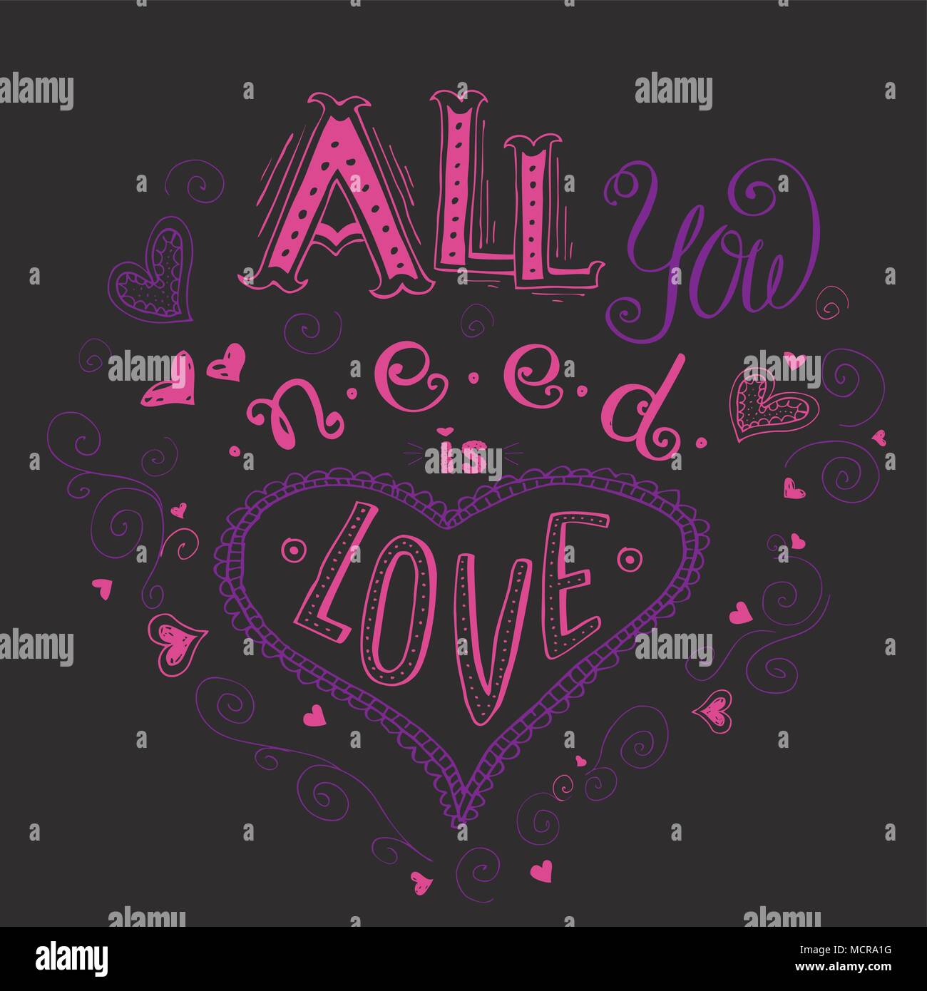 All you need is love, hand written lettering apparel t-shirt design, stock vector illustration Stock Vector