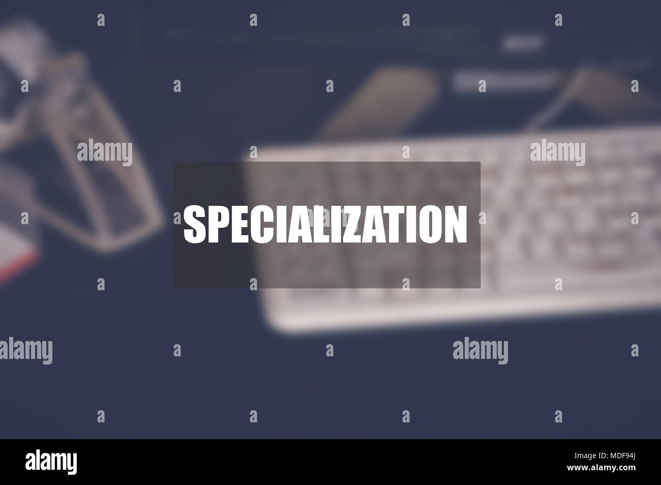 Specialization word with blurring business background Stock Photo Alamy