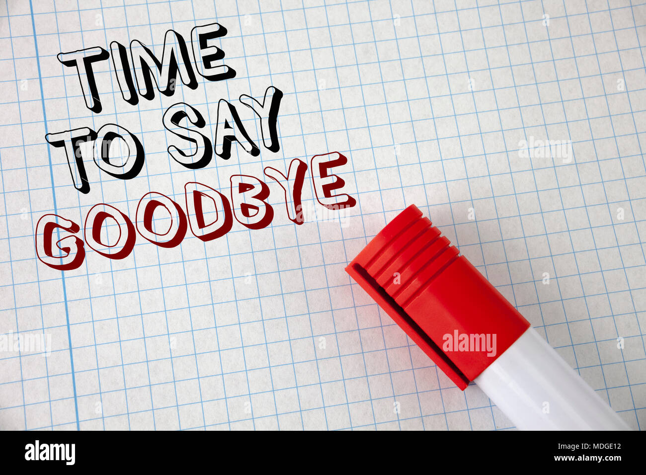 Handwriting text Time To Say Goodbye. Concept meaning Separation Moment