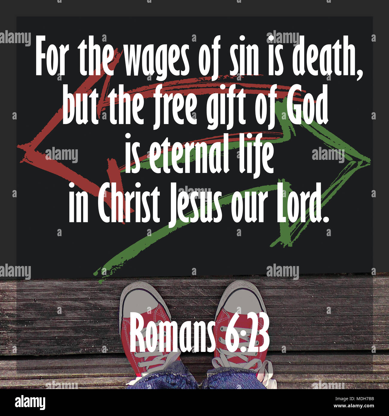 For the wages of sin is death, but the free gift of God is eternal life in Christ Jesus our Lord. Romans 6:23 Stock Photo